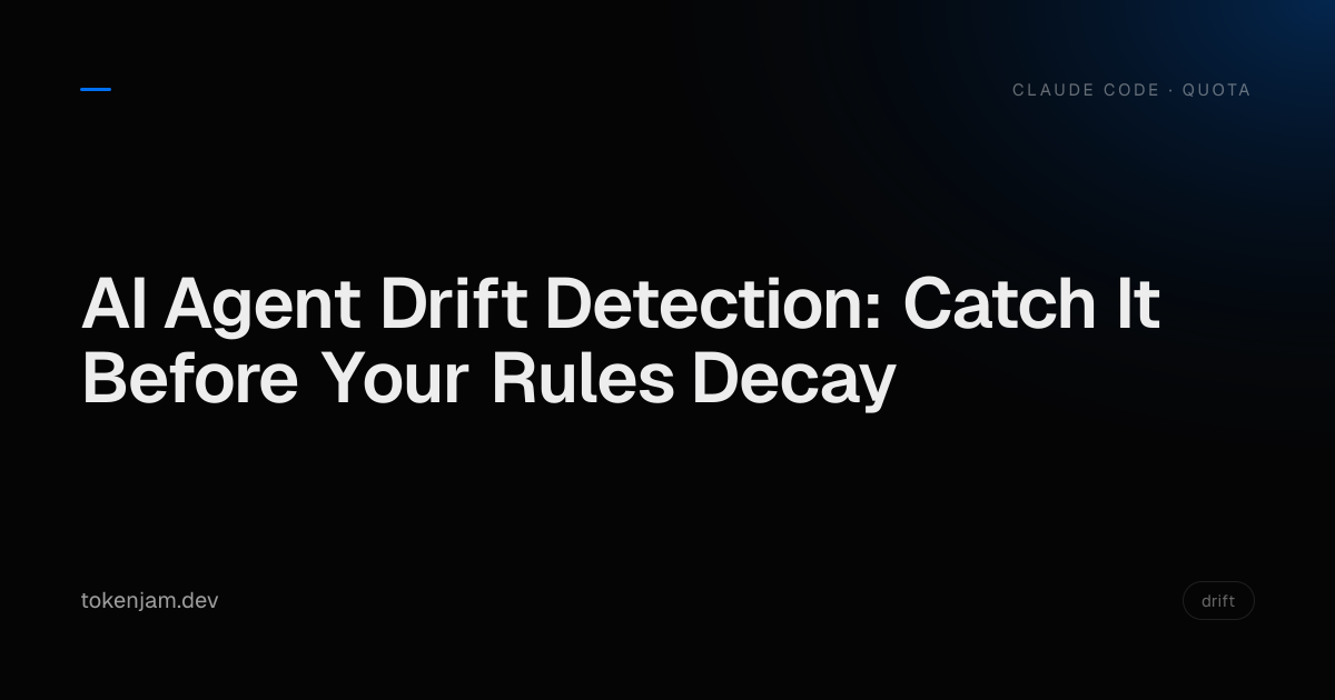 AI Agent Drift Detection: Catch It Before Your Rules Decay