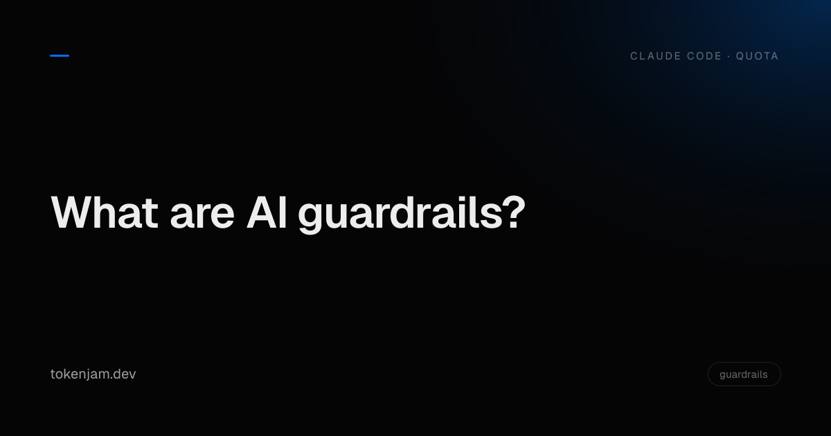 What are AI guardrails?